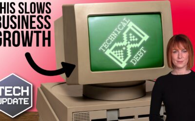 Is “technical debt” slowing your business growth?
